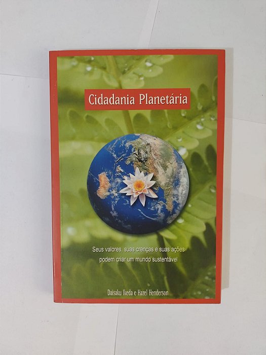 Cidadania PLanetária - Daisaku Ikeda