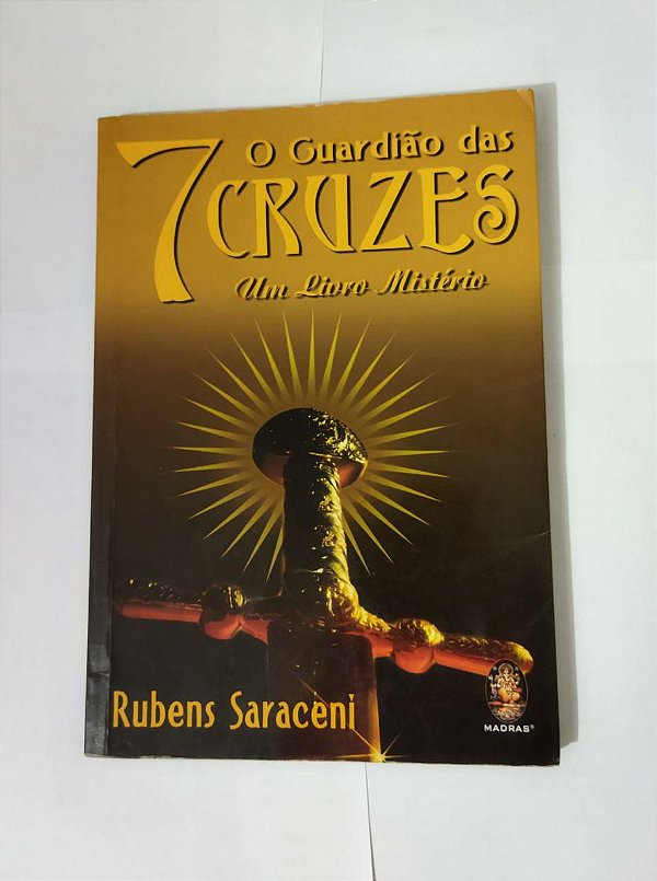 O Guardião das 7 Cruzes - Rubens Saraceni