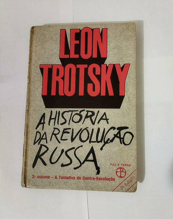 A História da Revolução Russa - Leon Trotsky
