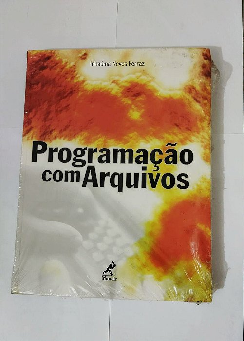 Programação com arquivos - Inhaúma Neves Ferraz