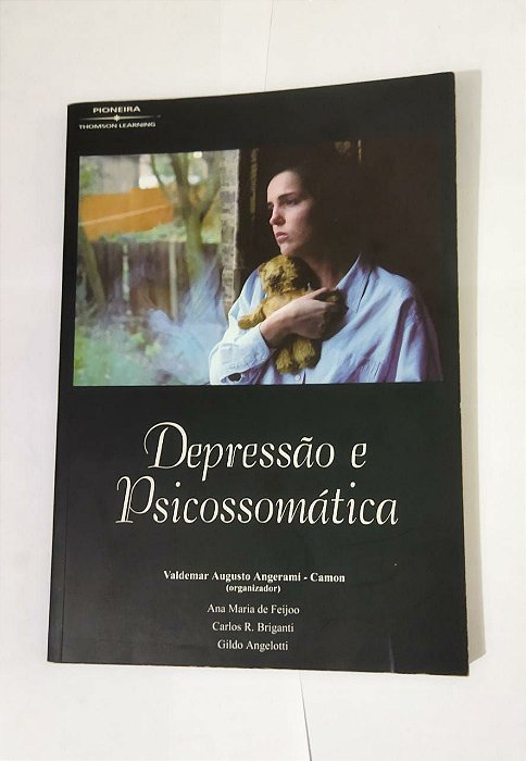 Depressão e Psicossomática - Valdemar Augusto Angerami