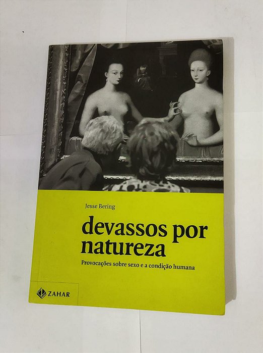 Devassos Por Natureza - Jesse Bering