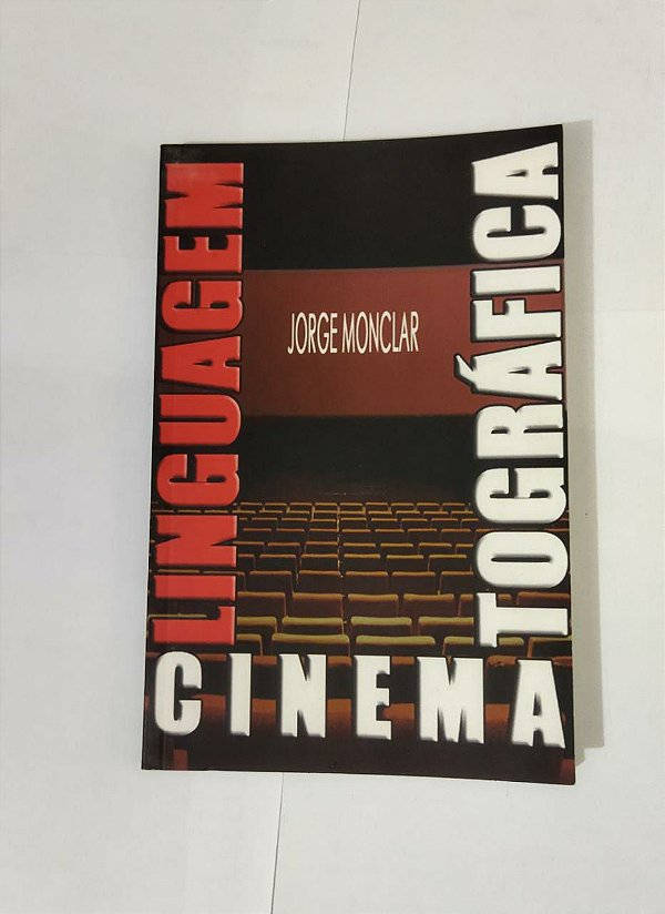 Linguagem Cinematográfica - Jorge Monclar