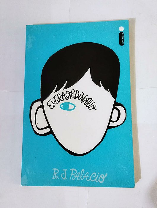 O Extraordinário -  R. J Palacio