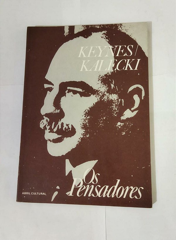 Os Pensamentos - Keynes / Kalecki