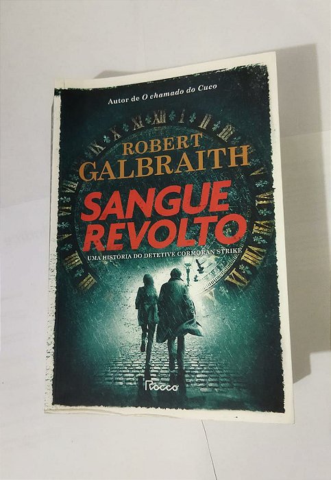 Sangue Revolto - Robert Galbraith