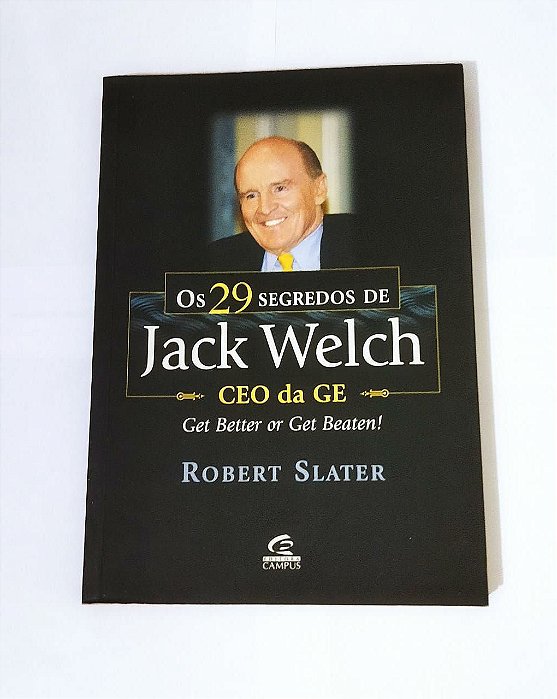 Os 29 Segredos De Jack Welch - Robert Slater