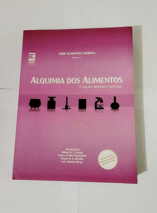 Alquimia dos Alimentos - Série Alimentos e bebidas Volume 2