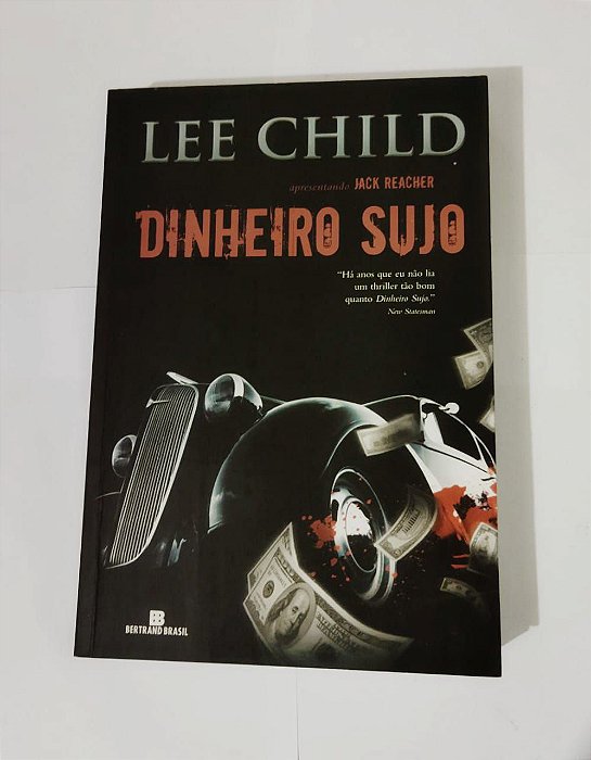 Jack Reacher Dinheiro Sujo - Lee Child