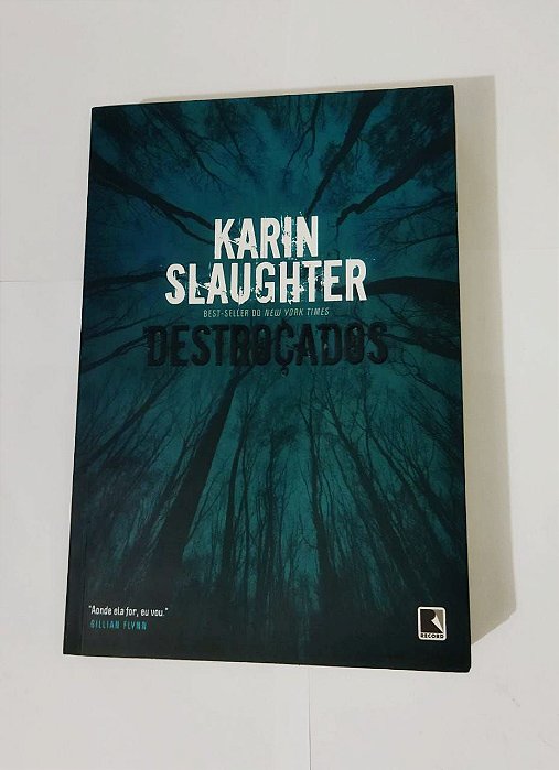 Destroçados - Karin Slaughter