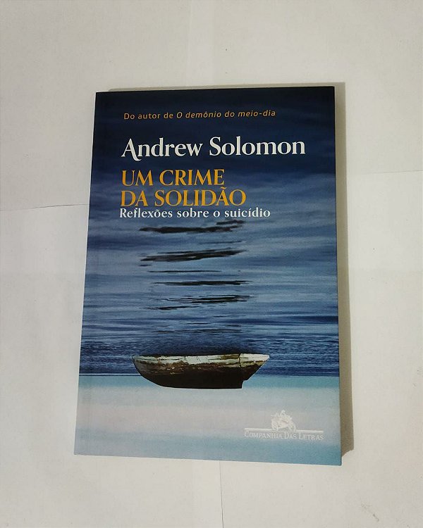Um Crime Da Solidão - Andrew Solomon