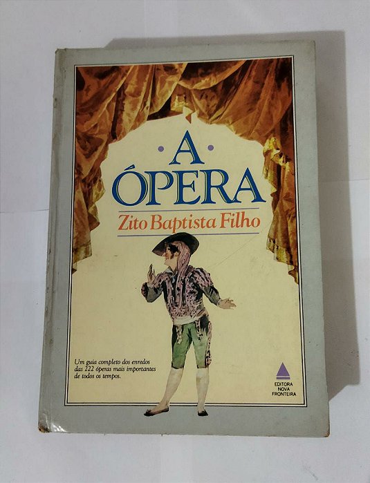 A Ópera - Zito Baptista Filho