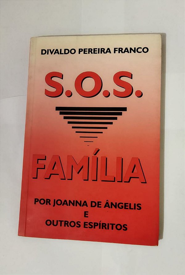 S.O.S família - Divaldo Pereira Franco