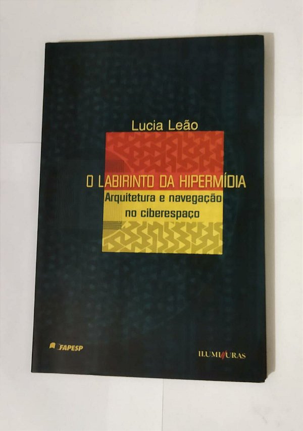 O Labirinto Da Hipermída - Lucia Leão