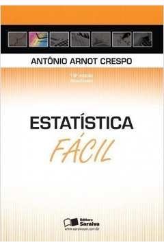 Estatística Fácil - Antônio Arnot Crespo - 19ª edição (danificado)