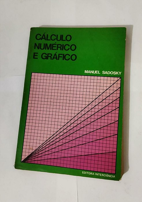 Cálculo Numérico e Gráfico - Manuel Sadosky