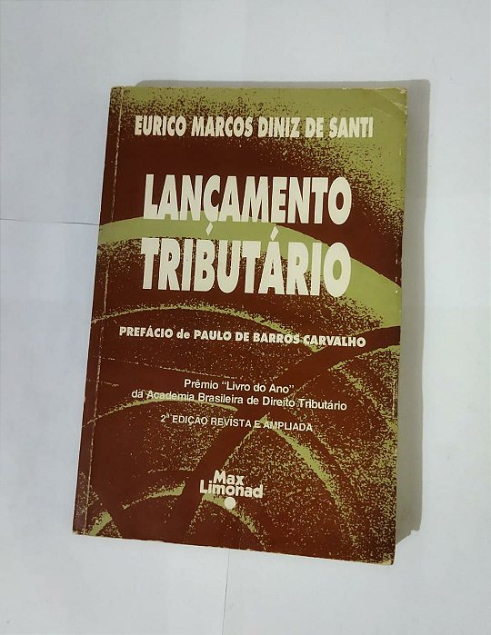 Lançamento Tributário - Eurico Marcos Diniz De Santi