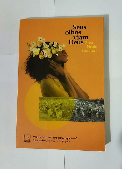 Seus Olhos Viam Deus - Zora Neale Hurston