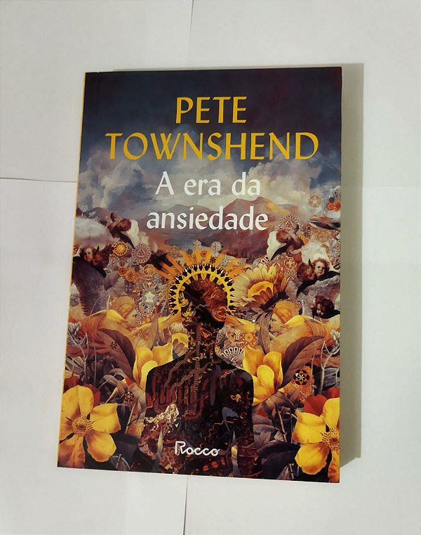 A Era Da Ansiedade - Pete Townshend