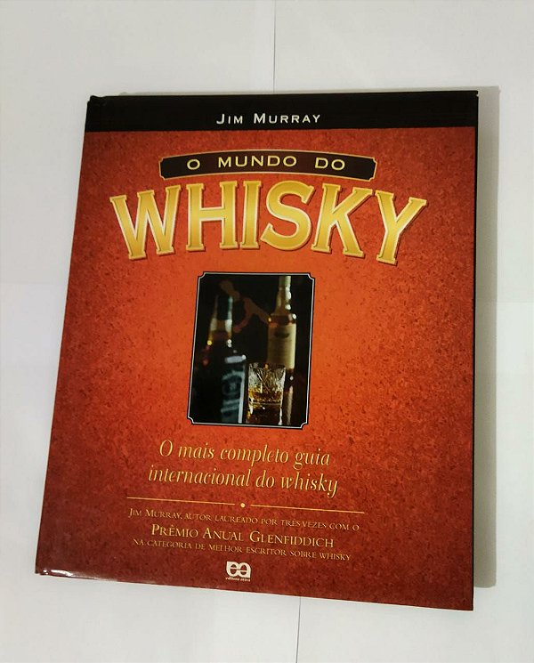 O Mundo Do Whisky - Jim Murray