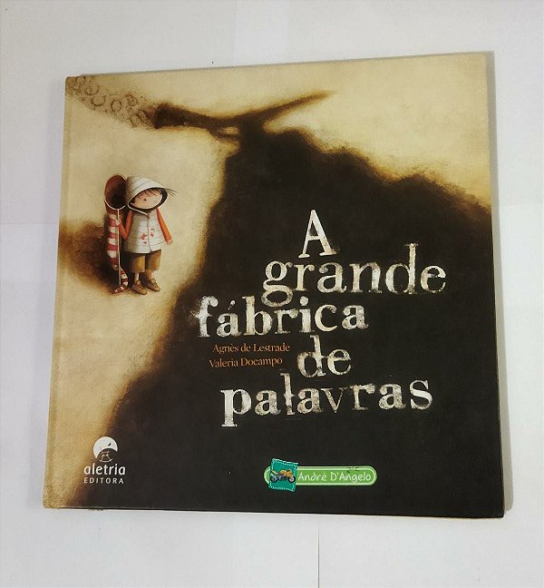 A Grande Fábrica De Palavras - André D'Ángelo