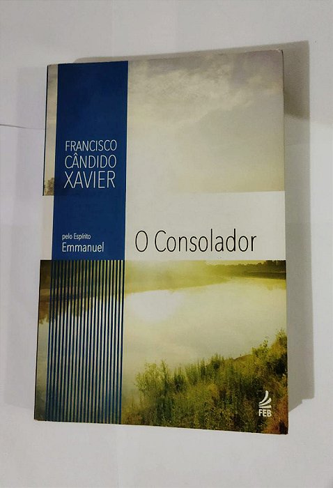 O Consolador - Francisco Cândido Xavier