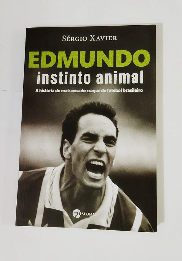 Edmundo Instinto Animal - Sérgio Xavier