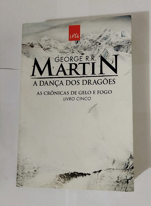 George R. R. Martin - A Dança Dos Dragões - Livro Cinco