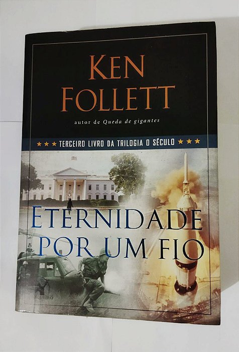 Eternidade Por Um Fio - Ken Follett