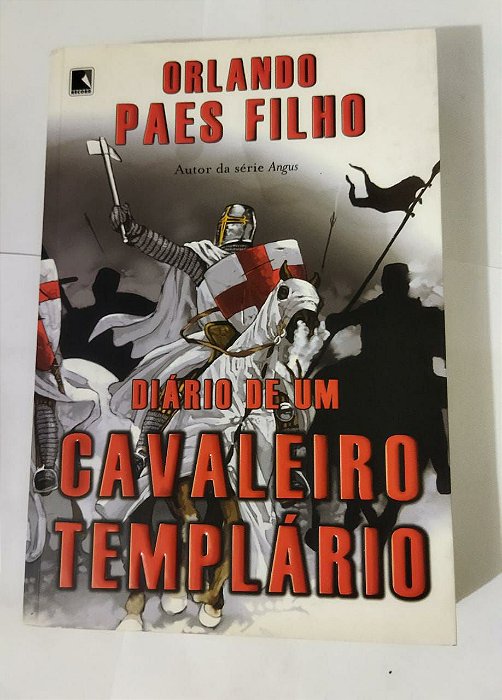 Diário de um Cavaleiro Templário - Orlando Paes Filho