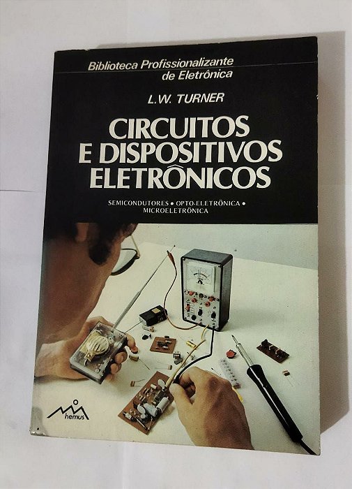 Circuitos e Dispositivos Eletrônicos - L.W. Turner