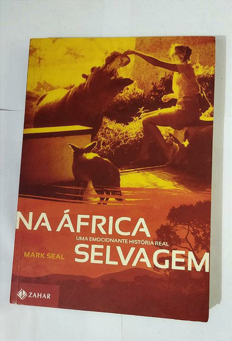 Na África Selvagem - Mark Seal