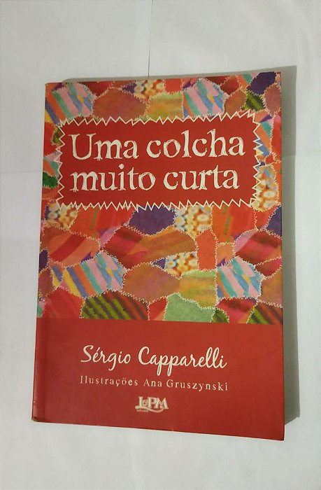 Uma Colcha Muito Curto - Sérgio Capparelli