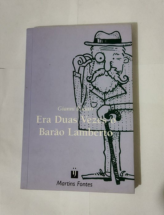Era Duas Vezes O Barão Lamberto - Gianni Rodari