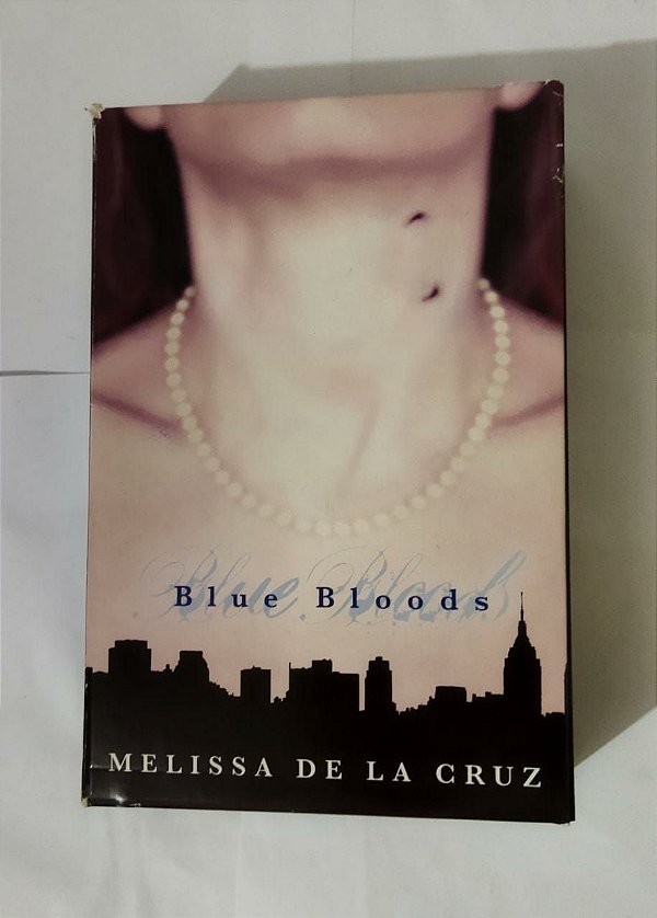 Box - Blue Bloods - Melissa De La Cruz 3 Livros