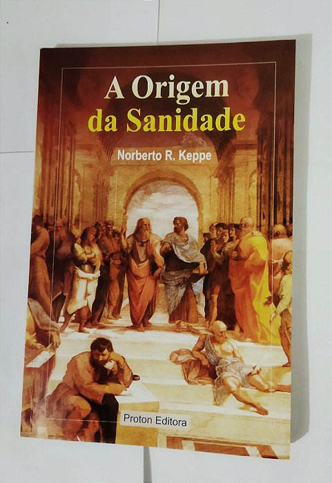 A Origem da Santidade - Norberto R. Keppe