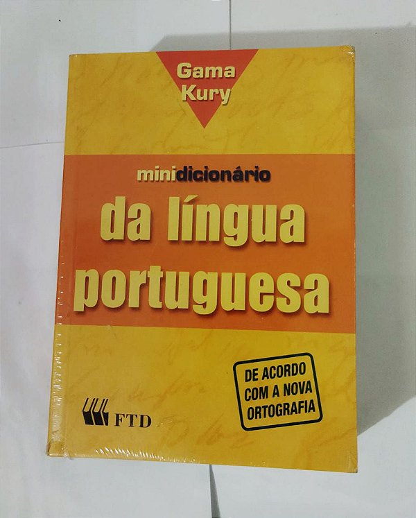 Minidicionário da Língua Portuguesa - Gama Kury