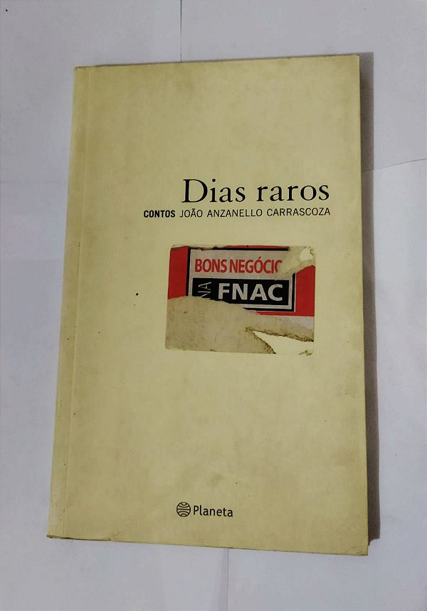Dias Raros - joão Anzanello Carrascoza