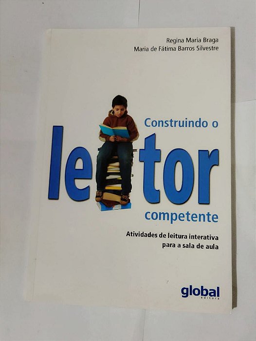 Construindo o Leitor Competente - Regina Maria Braga