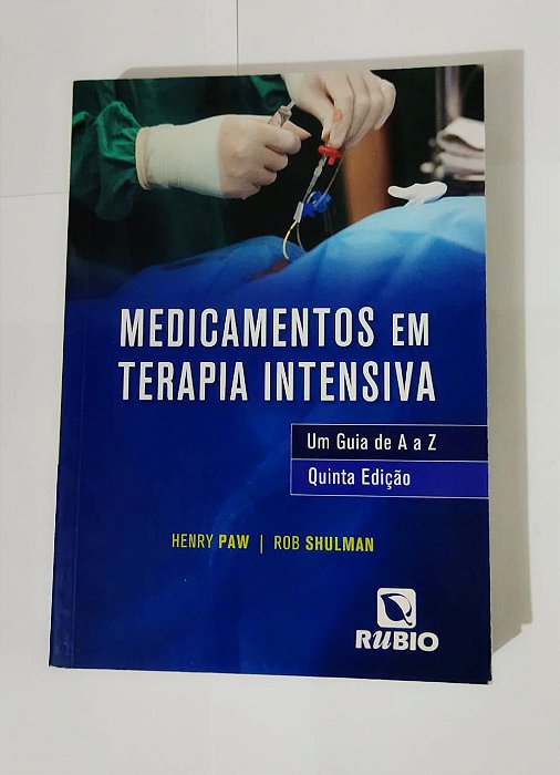 Medicamentos em Terapia Intensiva - Henry Paw