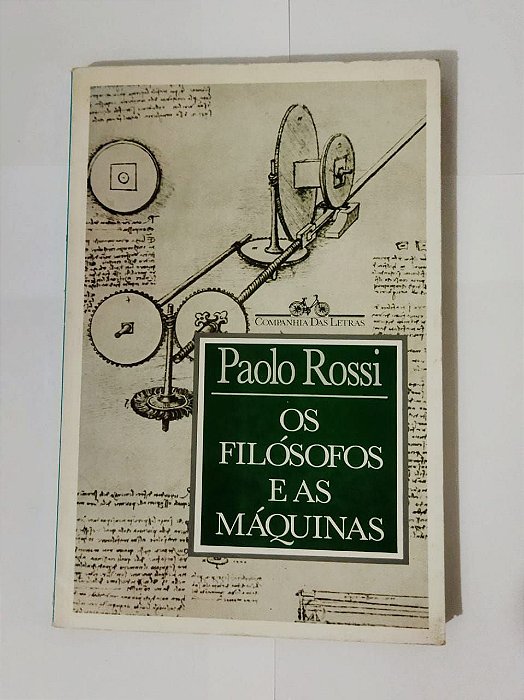 Os Filósofos e as Máquinas - Paolo Rossi
