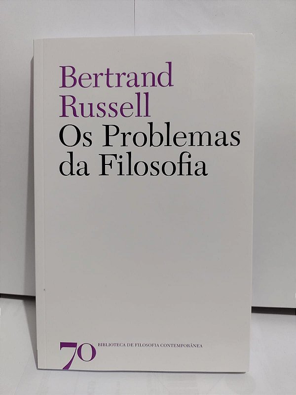 Os Problemas da Filosofia - Bertrand Russell