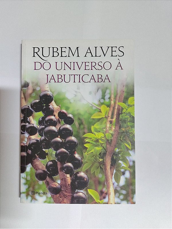 Do Universo à Jabuticaba - Rubem Alves
