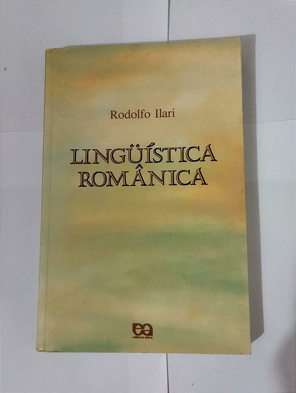Linguística Romântica - Rodolfo Ilari