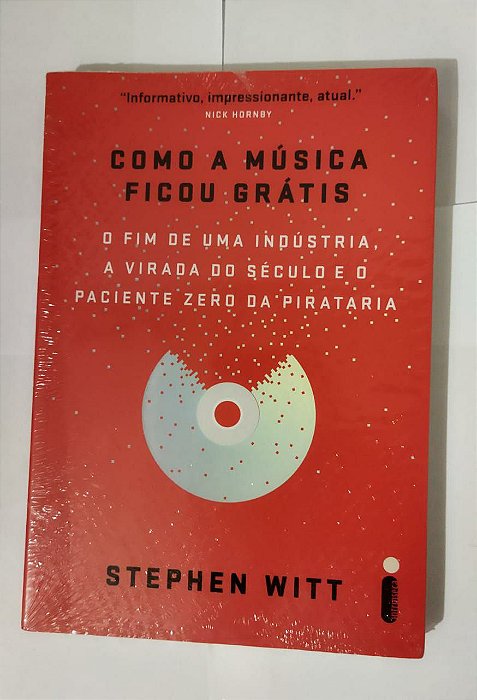 Como a Música Ficou Grátis - Stephen Witt