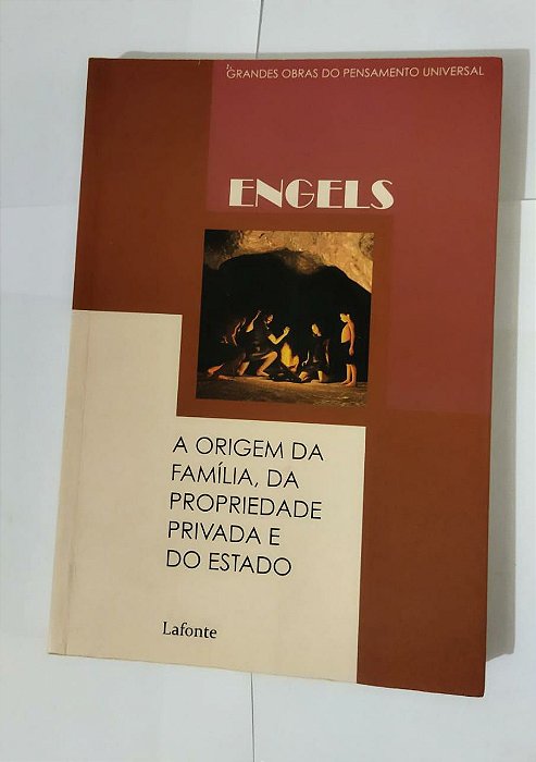 A Origem Da Família Da Propriedade Privada e Do Estado - Friedrich Engels