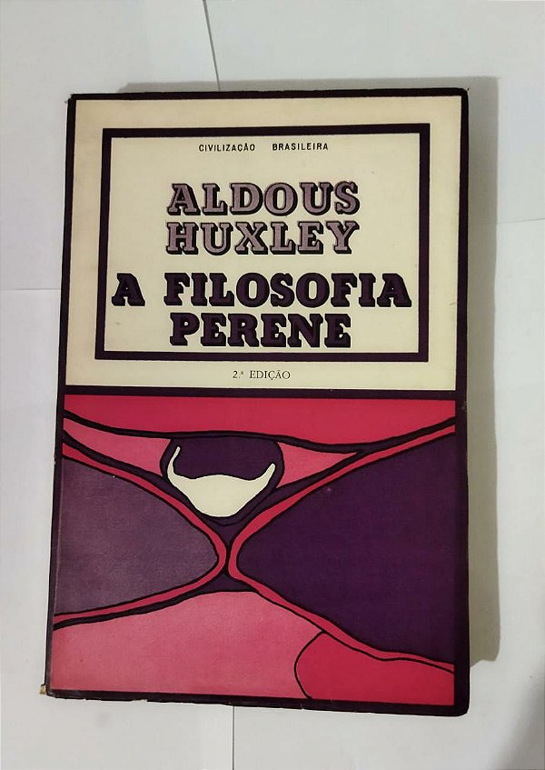 A Filosofia Perene - Aldous Huxley