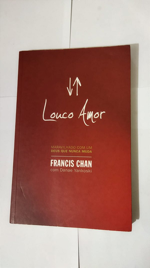 Louco Amor - Francis Chan
