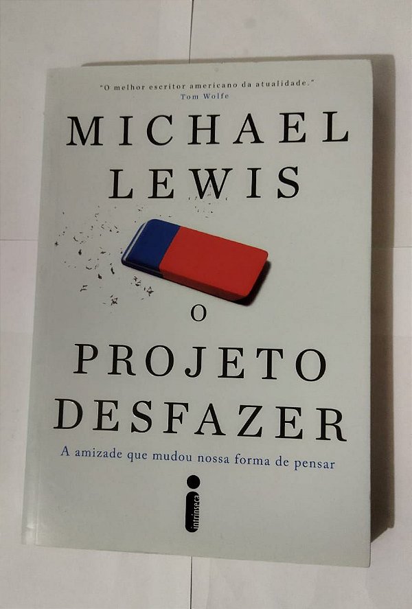 O Projeto Desfazer - Michael Lewis