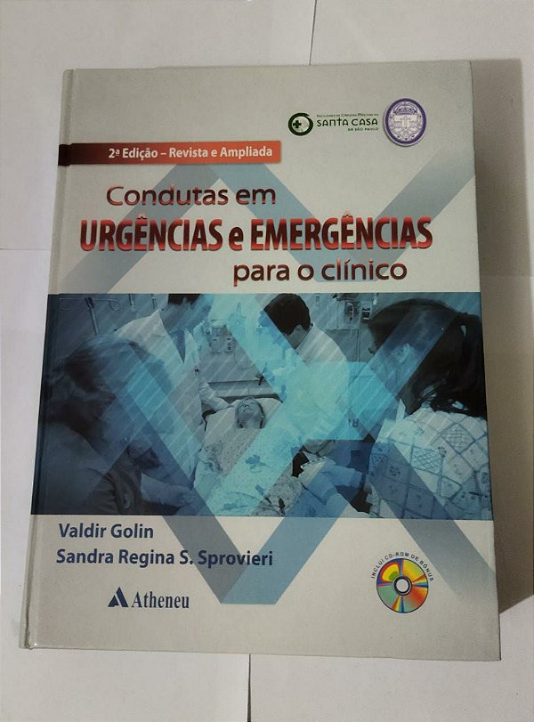 Condutas em Urgências e emergências Para Clínico - Valdir Golin
